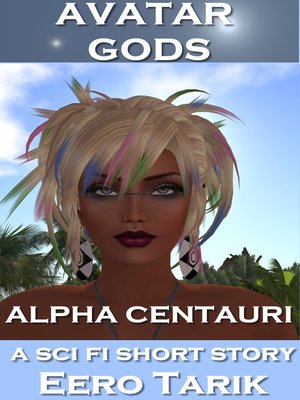 cover image of Avatar Gods ~ Alpha Centauri
